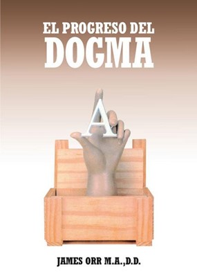 El progreso del dogma (Paperback)