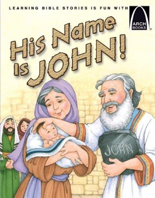 His Name Is John!   Arch Books (Paperback)