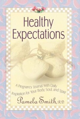 Healthy Expectations (Hard Cover)