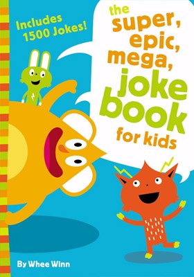 The Super, Epic, Mega Joke Book for Kids (Paperback)