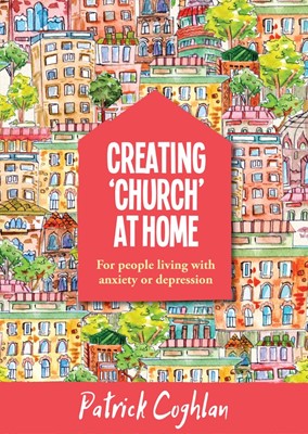 Creating ‘Church’ At Home (Paperback)