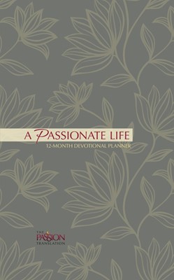 Passionate Life 12 Month Devotional Planner 2019, A (Hard Cover)