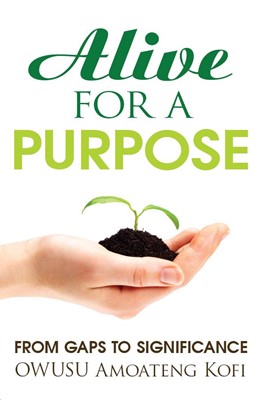 Alive for a Purpose (Paperback)
