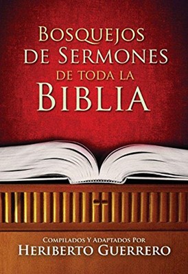 Bosquejos De Sermones De Toda La Biblia (Paperback)