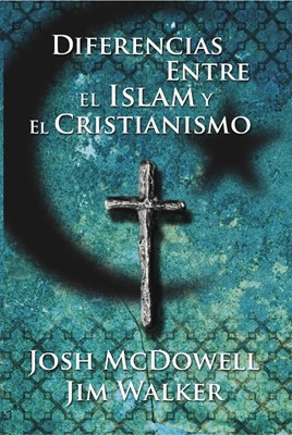 Diferencias Entre El Islam y El Cristianismo (Paperback)