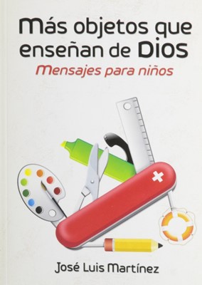 Mas Objetos Que Ensenan de Dios (Paperback)