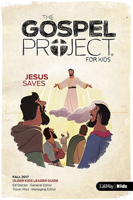 Gospel Project: Older Kids Leader Guide, Fall 2017 (Paperback)