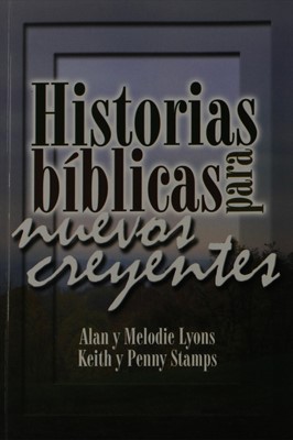 Historias bíblicas para nuevos creyentes (Paperback)