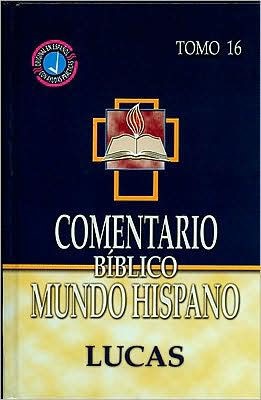 Comentario Biblico Mundo Hispano: Lucas (Hard Cover)
