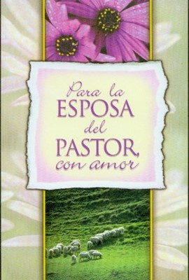 Para la esposa del pastor con amor (Paperback)