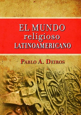 El Mundo Religioso Latinoamericano (Hard Cover)