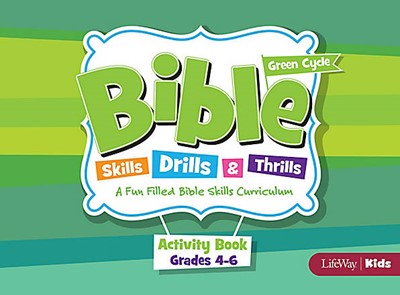 Bible Skills, Drills, & Thrills: Green Cycle - Grades 4-6 Ac (Paperback)