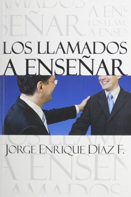 Los Llamados a Ensenar (Paperback)