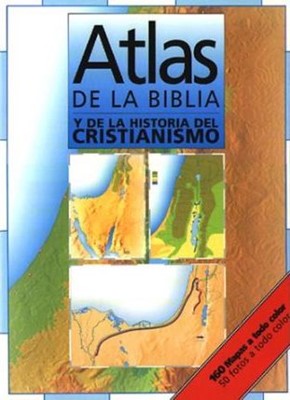 Atlas De La Biblia y De La Historia Del Cristanismo (Hard Cover)