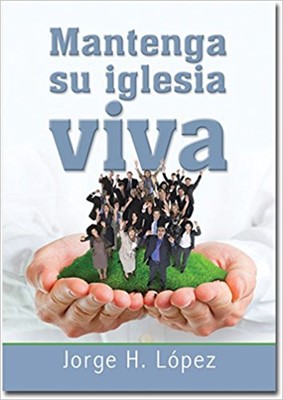 Mantenga Su Iglesia Viva (Paperback)