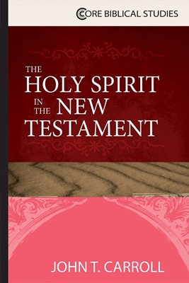 The Holy Spirit in the New Testament (Paperback)
