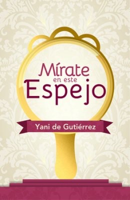 Mirate En Este Espejo (Paperback)