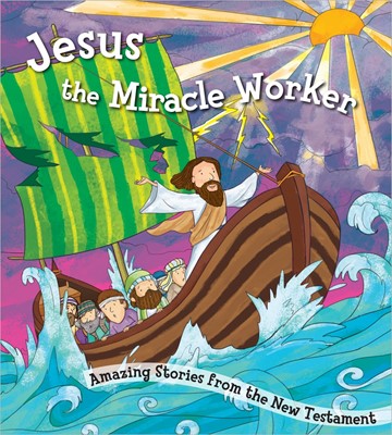 Jesus The Miracle Worker (Hard Cover)