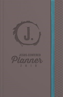 Jesus-Centered Planner 2018 (Imitation Leather)