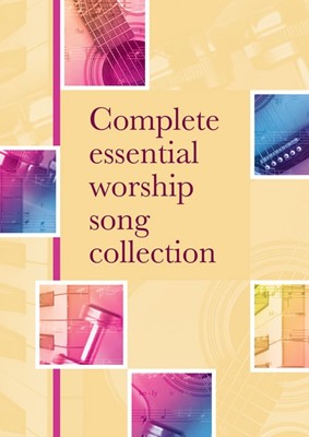Complete Essential Worship Song Collection (Paperback)