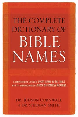 Complete Dictionary of Bible Names (Paperback)