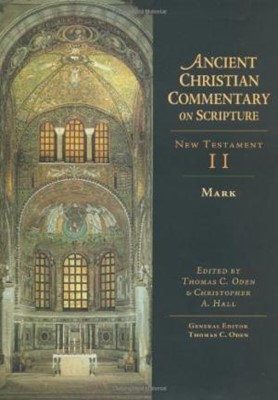 Mark ( Ancient Christian Commentary on Scripture #2 ) (Hard Cover)