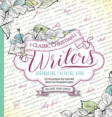 Classic Christian Writers Journaling Coloring Book (Paperback)