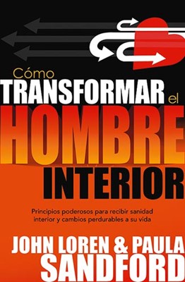 Como Transformar el Hombre Interior (Paperback)