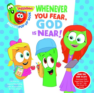 Veggietales: Whenever You Fear, God Is Near, A Digital Pop-U (Board Book)