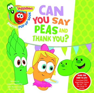 Veggietales: Can You Say Peas And Thank You?, A Digital Pop- (Board Book)