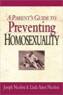 Parent's Guide to Preventing Homosexuality, A (Paperback)