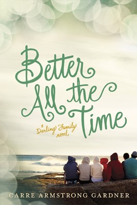 Better All The Time (Paperback)