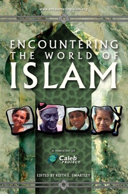 Encountering the World of Islam (Paperback)