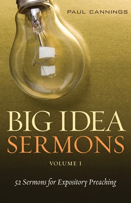 Big Idea Sermons Vol 1 (Paperback)