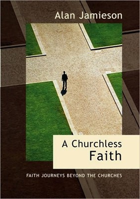Churchless Faith, A (Paperback)
