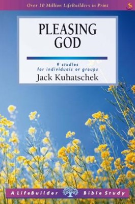 Lifebuilder: Pleasing God (Paperback)