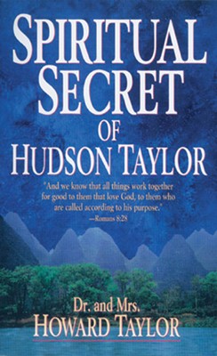 Spiritual Secret of Hudson Taylor (Paperback)