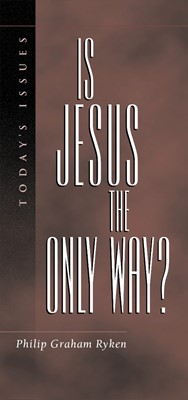 Is Jesus the Only Way? (Paperback)