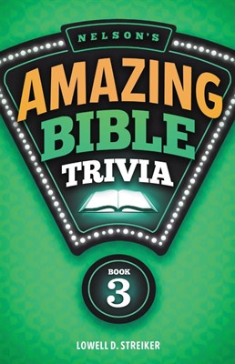 Nelson's Amazing Bible Trivia (Paperback)