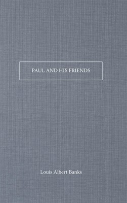Paul And His Friends (Paperback)