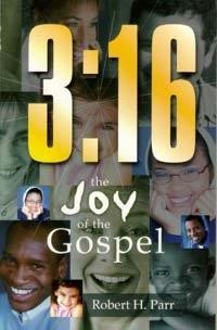 3:16 The Joy Of The Gospel (Paperback)