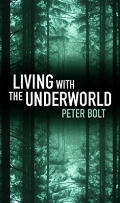 Living With The Underworld (Paperback)