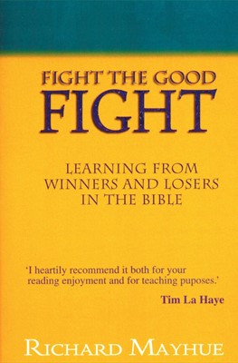Fight The Good Fight (Paperback)