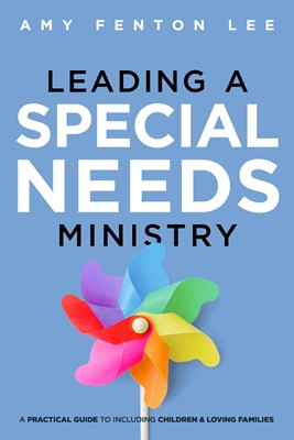 Leading A Special Needs Ministry (Paperback)