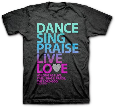 T-Shirt Dance Sing Praise Large