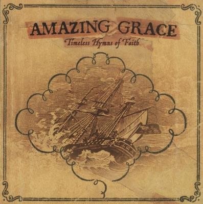 Amazing Grace: Timeless Hymns CD (CD-Audio)