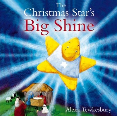 The Christmas Star's Big Shine (Hard Cover)