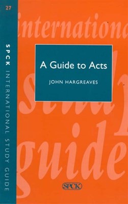 Guide To The Book Of Acts, A (Paperback)