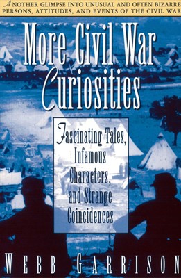 More Civil War Curiosities (Paperback)