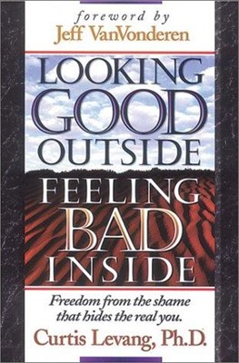 Looking Good Outside, Feeling Bad Inside (Paperback)